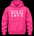 Pretty Heartless — Loyalty Over Love Hoodie
